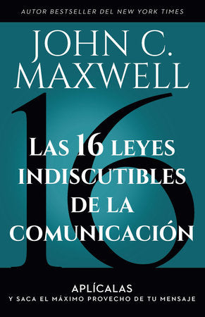 Las 16 leyes indiscutibles de la comunicación: