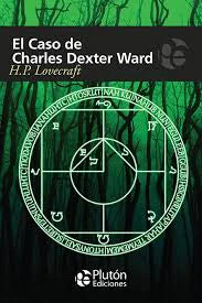 EL CASO DE CHARLES DEXTER WARD- H.P. LOVECRAFT