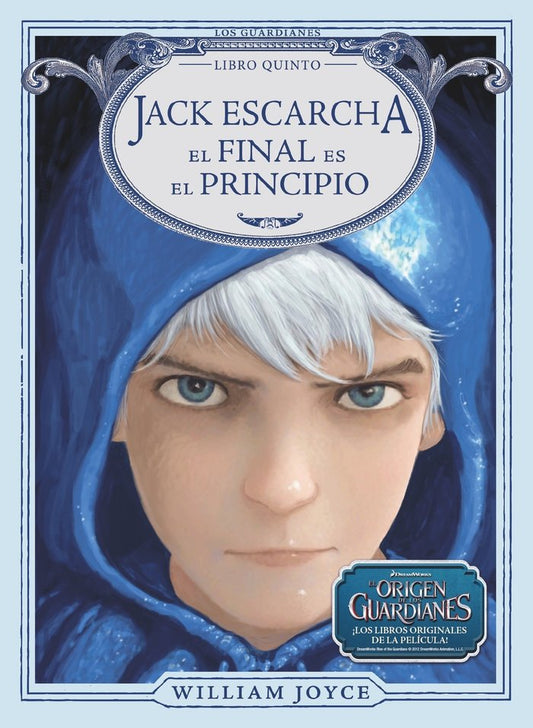 JACK ESCARCHA EL FINAL ES EL PRINCIPIO LIBRO 5