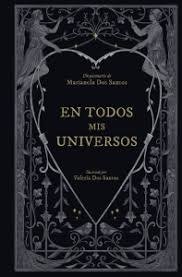 EN TODOS MIS UNIVERSOS- MARIANELA DOS SANTOS