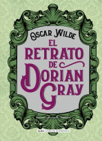 EL RETRATO DE DORIAN GRAY (CLÁSICOS ALMA)