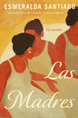 LAS MADRES- ESMERALDA SANTIAGO (ESPAÑOL)