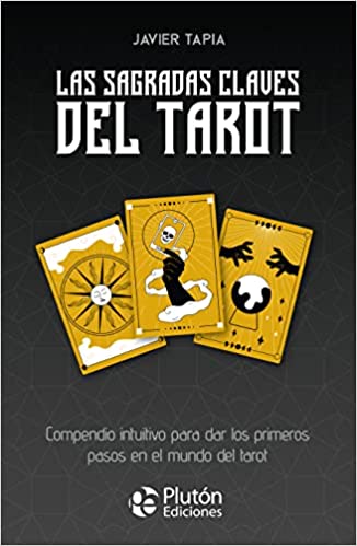 LAS SAGRADAS CLAVES DEL TAROT