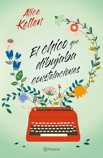 El Chico Que Dibujaba Constelaciones- Alice Kellen (Booket)